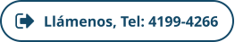 Llámenos, Tel: 4199-4266